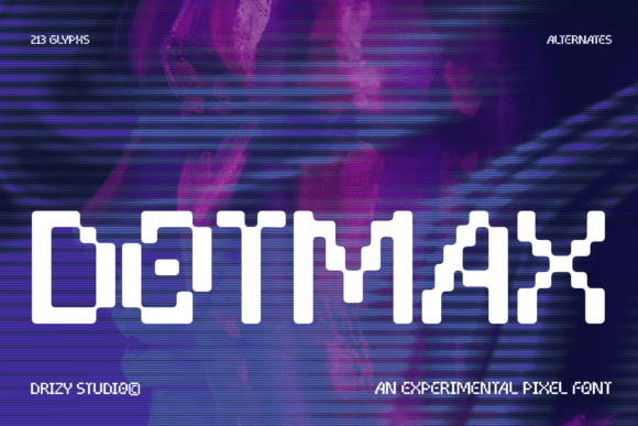 Dotmax: A Pixel Font for Modern, Glitchy Designs